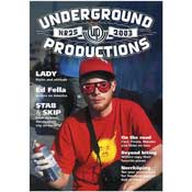 Underground Productions UP #25 Underground Productions UP #25RARE! Dating from 2003, this collectible full-color throwback zine includes features on CORE, FINSTA, MANDER, LADY, Ed Fella and more. English Language. Imported. 48pgs. Deadstock.