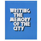 Writing the Memory of the City - Berlin