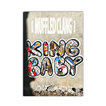 Muffled Clang Zine by KING BABY